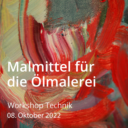Malmittel für die Ölmalerei. Workshop Maltechnik. Am 08. Oktober 2022.