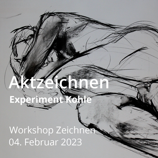Aktzeichnen – Experiment Kohle. Workshop Zeichnung und Technik. Am 04. Februar 2023.