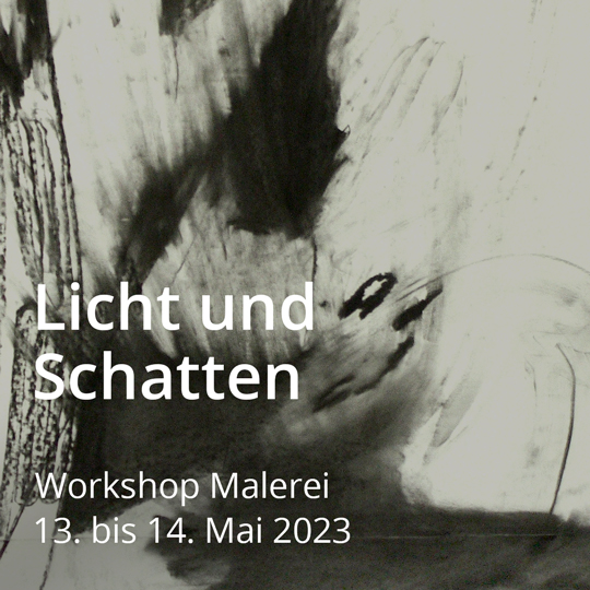 Licht und Schatten. Workshop Technik, Malerei, Zeichnung. Am 13. bis 14. Mai 2023.
