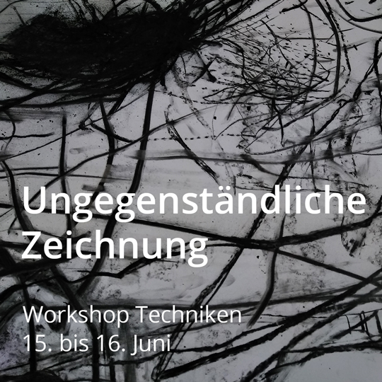 Workshop ungegenständliche Zeichnung. Vom 15. bis 16. Juni 2024.