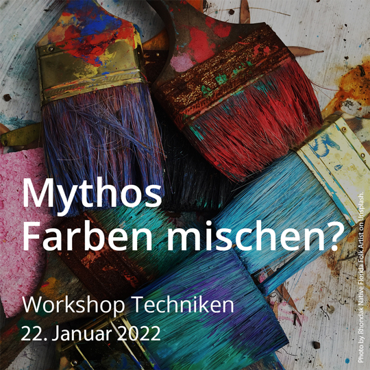 Mythos Farben mischen? Workshop für Maltechniken. Am 22. Januar 2022.