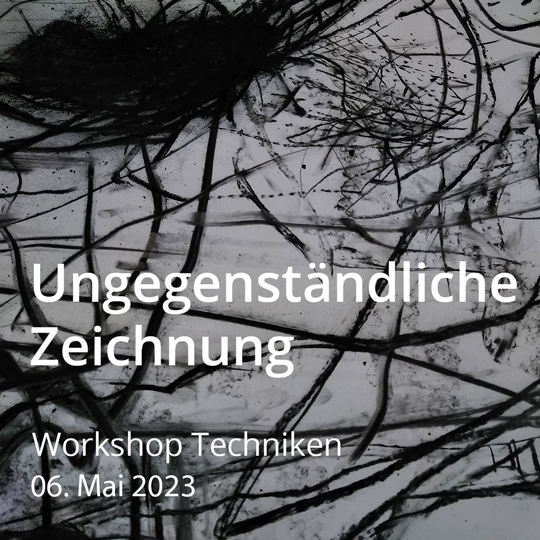 Ungegenständliche Zeichnung. Workshop Zeichentechniken. Am 06. Mai 2023.