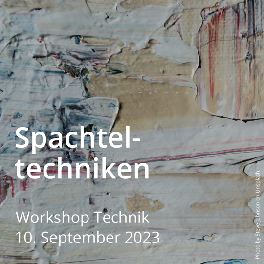 Spachteltechniken. Workshop Maltechnik. Am 10. September 2023.